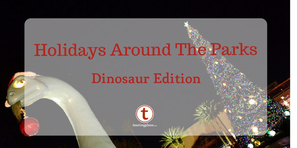 https://touringplans.com/blog/wp-content/uploads/2017/12/Holidays-Around-Parks-Dinosaur.png