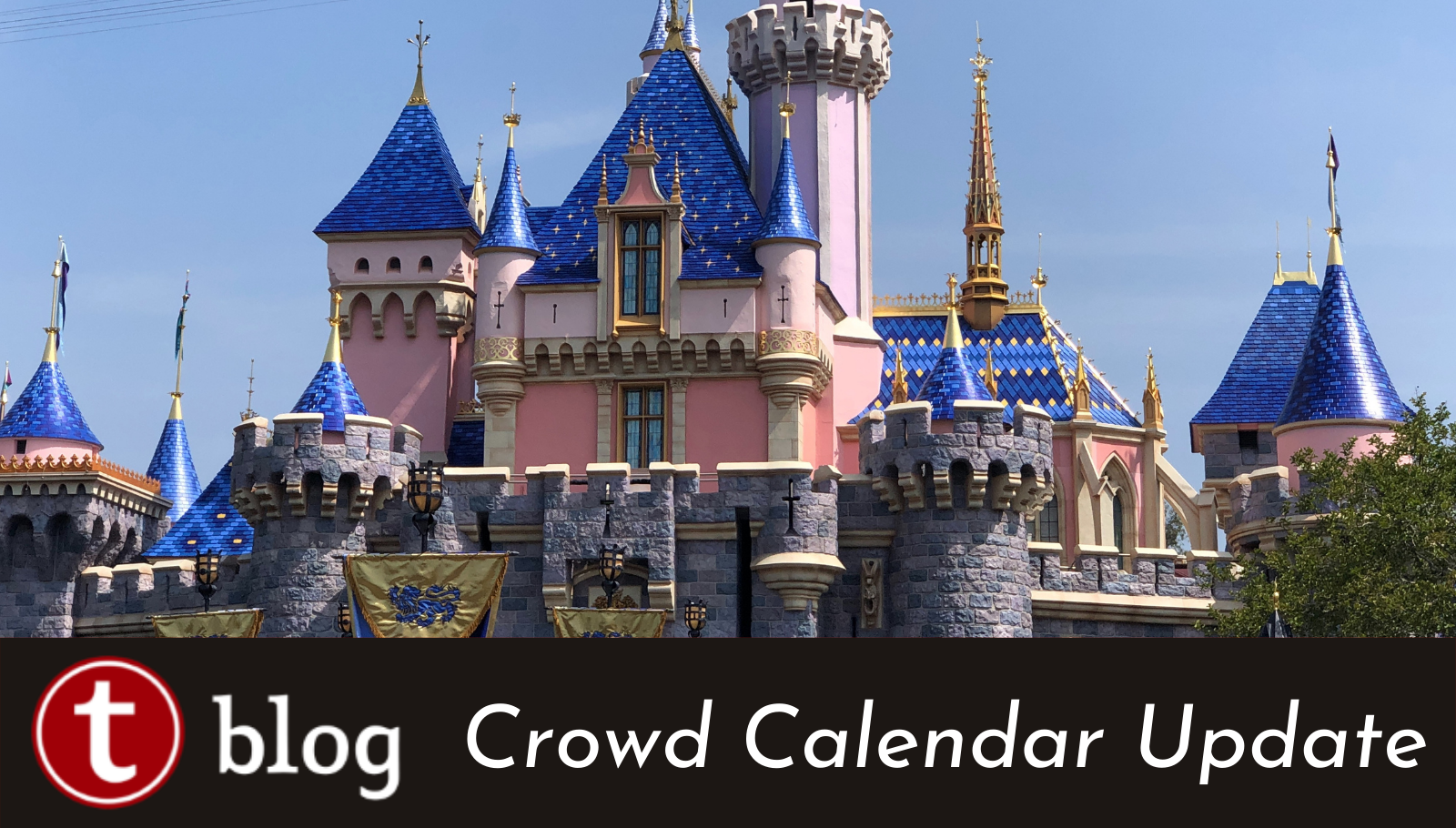 Disneyland Crowd Calendar Report May 2021 Blog