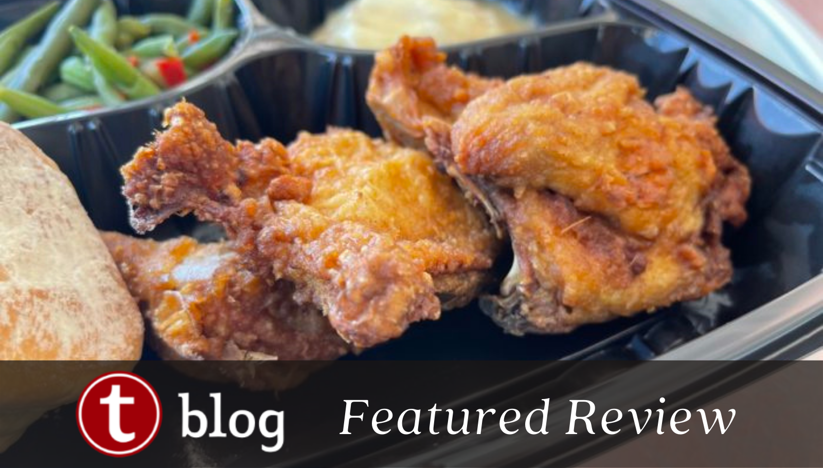 Fried Chicken Paradise, Disneyland Plaza Inn Review Blog