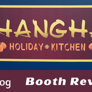 Shanghai Holiday Kitchen Booth Review cover image showing the logo top of the menu board